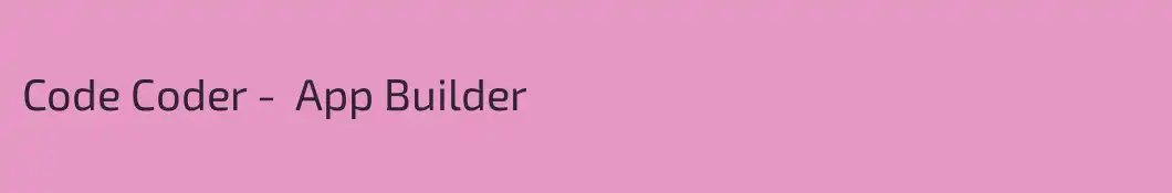 Code Coder -  App Builder